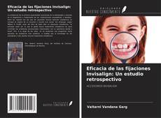 Capa do livro de Eficacia de las fijaciones Invisalign: Un estudio retrospectivo 