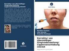 Copertina di Korrektur von übermäßiger Gingivadarstellung: Lippenverschiebung mit/mit