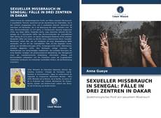 Copertina di SEXUELLER MISSBRAUCH IN SENEGAL: FÄLLE IN DREI ZENTREN IN DAKAR