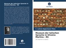 Copertina di Museum der talischen Sprache in Silveira Martins - RS