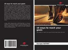 16 ways to reach your goals kitap kapağı