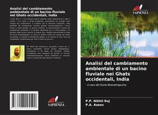 Borítókép a  Analisi del cambiamento ambientale di un bacino fluviale nei Ghats occidentali, India - hoz