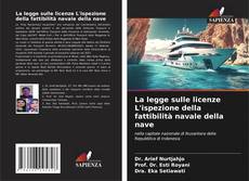 Borítókép a  La legge sulle licenze L'ispezione della fattibilità navale della nave - hoz