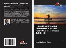 Borítókép a  Liberalizzazione del commercio e misure restrittive nell'ambito dell'OMC - hoz