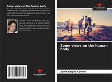 Buchcover von Some views on the human body