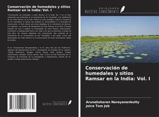 Copertina di Conservación de humedales y sitios Ramsar en la India: Vol. I