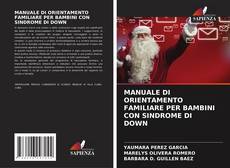 Обложка MANUALE DI ORIENTAMENTO FAMILIARE PER BAMBINI CON SINDROME DI DOWN