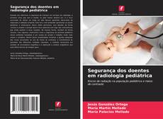 Buchcover von Segurança dos doentes em radiologia pediátrica