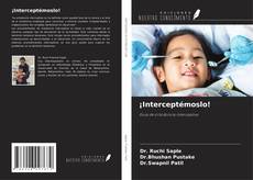 Portada del libro de ¡Interceptémoslo!