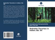 Portada del libro de Bedrohte Tierarten in Indien: Bd. VII