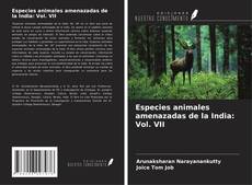 Capa do livro de Especies animales amenazadas de la India: Vol. VII 