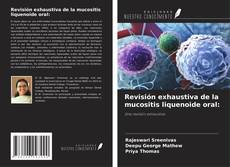 Capa do livro de Revisión exhaustiva de la mucositis liquenoide oral: 