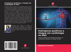 Buchcover von Inotrópicos positivos e choque em cardiologia no Mali