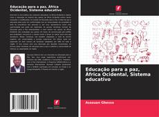 Buchcover von Educação para a paz, África Ocidental, Sistema educativo