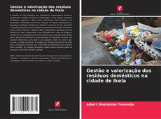 Buchcover von Gestão e valorização dos resíduos domésticos na cidade de Ikela