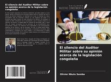 Capa do livro de El silencio del Auditor Militar sobre su opinión acerca de la legislación congoleña 