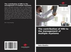 Portada del libro de The contribution of MRI to the management of multiple myeloma