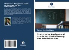 Statistische Analyse und Studie zur Verhinderung des Schulabbruchs的封面