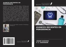 Bookcover of AVANCES RECIENTES EN PERIODONCIA