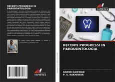 Borítókép a  RECENTI PROGRESSI IN PARODONTOLOGIA - hoz
