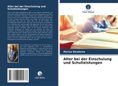 Borítókép a  Alter bei der Einschulung und Schulleistungen - hoz