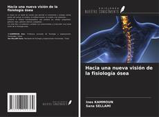 Capa do livro de Hacia una nueva visión de la fisiología ósea 