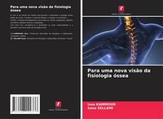 Buchcover von Para uma nova visão da fisiologia óssea