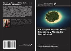 Borítókép a  La isla y el mar en Mihai Eminescu y Alexandru Macedonski - hoz