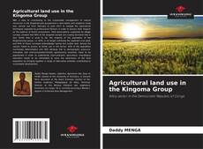 Couverture de Agricultural land use in the Kingoma Group