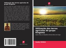 Copertina di Utilização das terras agrícolas do grupo Kingoma