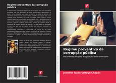 Bookcover of Regime preventivo da corrupção pública