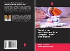 Borítókép a  Técnica de instrumentação e selagem lateral modificada - hoz