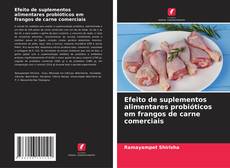 Copertina di Efeito de suplementos alimentares probióticos em frangos de carne comerciais