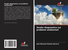 Capa do livro de Studio diagnostico sui problemi ambientali 