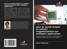 Vetri di ossido drogati di LaMnO3 magnetoresistivi per molteplici applicazioni kitap kapağı