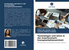 Bookcover of Technologie und lehre in der knochenmark-transplantationseinheit