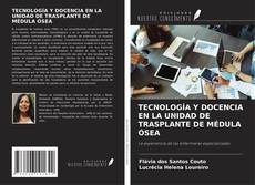 Buchcover von TECNOLOGÍA Y DOCENCIA EN LA UNIDAD DE TRASPLANTE DE MÉDULA ÓSEA