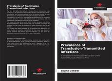 Prevalence of Transfusion-Transmitted Infections kitap kapağı