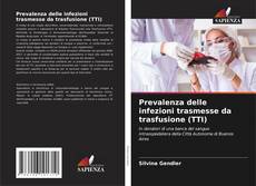 Prevalenza delle infezioni trasmesse da trasfusione (TTI) kitap kapağı