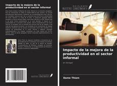 Bookcover of Impacto de la mejora de la productividad en el sector informal