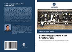 Bookcover of Fütterungspraktiken für Ersatzfärsen