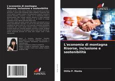 Capa do livro de L'economia di montagna Risorse, inclusione e sostenibilità 