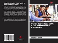 Capa do livro de Digital technology at the heart of tomorrow's institutions 