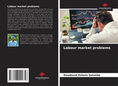 Couverture de Labour market problems