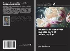 Bookcover of Preparación visual del inventor para el brainstorming
