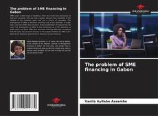 Capa do livro de The problem of SME financing in Gabon 