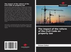 Capa do livro de The impact of the reform of the Civil Code on property law 