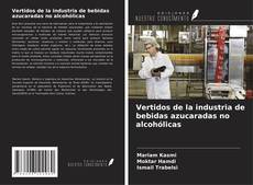 Bookcover of Vertidos de la industria de bebidas azucaradas no alcohólicas