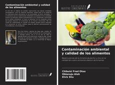 Portada del libro de Contaminación ambiental y calidad de los alimentos