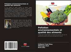 Pollution environnementale et qualité des aliments kitap kapağı